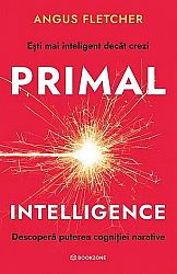 Primal Intelligence  - descoperă puterea cogniţiei narative 