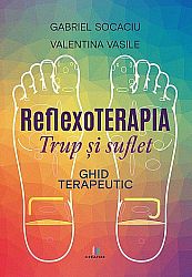 Reflexoterapia trup şi suflet  - ghid terapeutic 