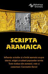 Scripta aramaica - influenţa scrierilor şi a limbii aramaice asupra istoriei, religiei şi culturii popoarelor semite