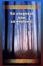 Să stagnezi sau să evoluezi  - vol. 2 