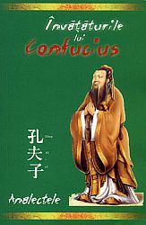 Învăţăturile lui Confucius  - Analectele 