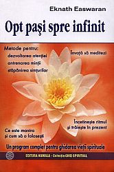 Opt paşi spre infinit  - un program complet pentru ghidarea vieţii spirituale 