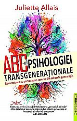 ABC-ul psihologiei transgeneraţionale  - reconectarea cu personajele-resurse din arborele genealogic 