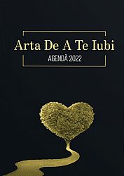 Agendă 2022  - Arta de a te iubi 