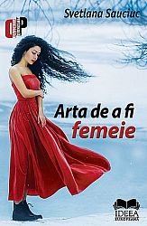 Arta de a fi femeie 