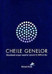 Cheile genelor - ediţie cartonată în cutie - decodează scopul superior ascuns în ADN-ul tău!