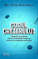 Codul creierului - foloseşte neuroştiinţa pentru a îmbunătăţi învăţarea, memoria şi inteligenţa emoţională