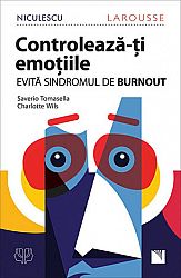 Controlează-ţi emoţiile!  - evită sindromul de BURNOUT! 