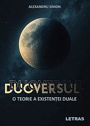 Duoversul - o teorie a existenţei duale
