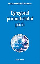 Egregorul porumbelului păcii