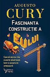 Fascinanta construcţie a eului - cum să dezvoltăm o minte sănătoasă într-o societate stresantă