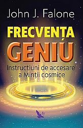 Frecvenţa geniu  - instrucţiuni de accesare a minţii cosmice 