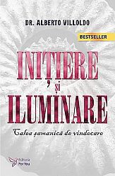 Iniţiere şi iluminare - calea şamanică de vindecare