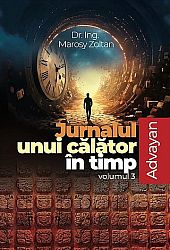 Jurnalul unui călător în timp - vol. 3 - Advayan