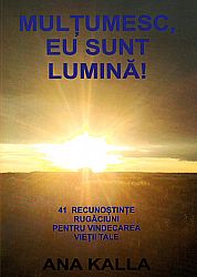 Mulţumesc, eu sunt lumină!