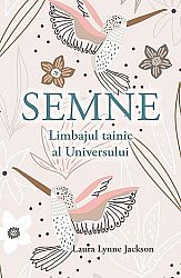 Semne  - limbajul tainic al Universului 