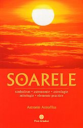 Soarele - simbolism - astronomie - astrologie - mitologie - elemente practice