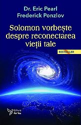 Solomon vorbeşte despre reconectarea vieţii tale 