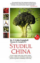 Studiul China  - cel mai complet studiu despre nutriţie realizat vreodată, cu implicaţii extraordinare asupra dietei, pierderii în greutate şi sănătăţii pe termen lung 