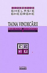 Taina vindecării  - medicina isihastă 