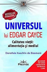 Universul lui Edgar Cayce  - calitatea vieţii: alimentaţia şi mediul 