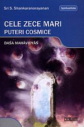 Cele zece mari puteri cosmice  - Dasa Mahavidyas 