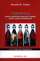 Kombucha - plante medicinale care pot fi folosite pentru ceaiul de Kombucha 