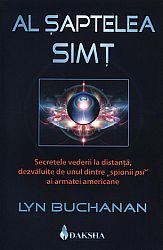 Al şaptelea simţ  - secretele vederii la distanţă, dezvăluite de unul dintre 