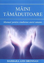 Mâini tămăduitoare  - manual pentru studierea aurei umane 
