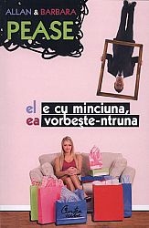 El e cu minciuna, ea vorbeşte-ntruna 