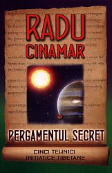Pergamentul secret  - cinci tehnici iniţiatice tibetane 