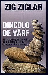 Dincolo de vârf  - de la supravieţuire la echilibru, de la echilibru la reuşită, de la reuşită la permanenţa ei 