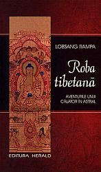 Roba tibetană  - aventurile unui călător în astral 