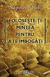 Foloseşte-ţi mintea pentru a te îmbogăţi 
