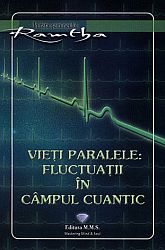 Vieţi paralele: fluctuaţii în câmpul cuantic 