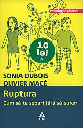 Ruptura  - cum să te separi fără să suferi 