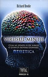 Virusul minţii  - cum ne poate fi de folos o ştiinţă revoluţionară, memetica 