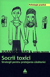 Socrii toxici  - strategii pentru protejarea căsătoriei 