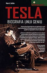 Tesla - biografia unui geniu  - viaţa şi vremurile lui Nikola Tesla 