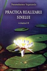 Practica realizării sinelui - vol. 2 