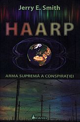Haarp  - arma supremă a conspiraţiei 