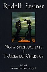 Noua spiritualitate şi trăirea lui Christos 