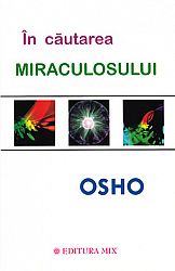 În căutarea miraculosului 