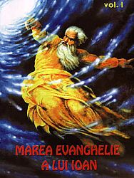 Marea Evanghelie a lui Ioan - vol. 1 