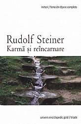 Karmă şi reîncarnare - contribuţii la ideea de reîncarnare şi karmă