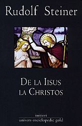 De la Iisus la Christos  - ciclu de zece conferinţe, cu o conferinţă publică premergătoare, ţinut la Karlsruhe între 4 şi 14 octombrie 1911 