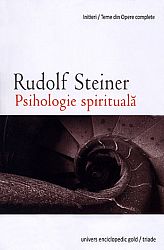 Psihologie spirituală - noţiuni fundamentale de psihologie antroposofică