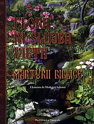 Flora în slujba vieţii: mărturii biblice  - elemente de medicină isihastă 