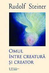 Omul între creatură şi creator 