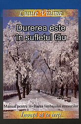 Durerea este în sufletul tău  - manual pentru învăţarea limbajului stresurilor - vol. 6 